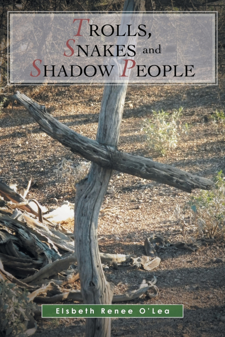 Trolls, Snakes and Shadow People