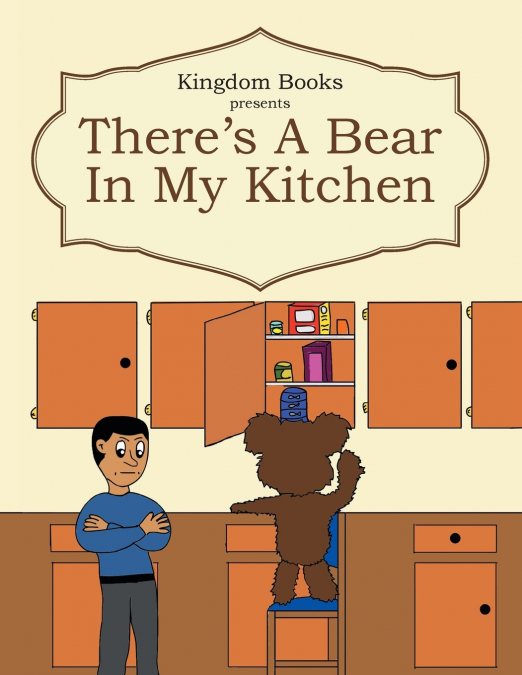 There’s a Bear in My Kitchen