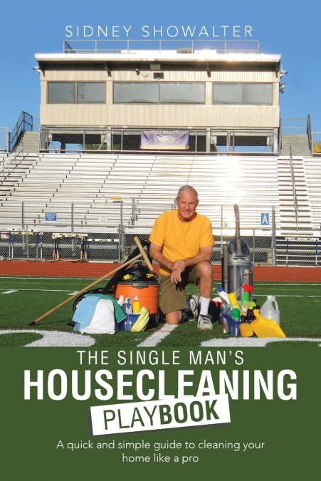 The Single Man’s Housecleaning Playbook