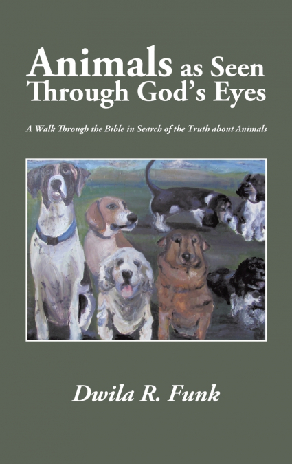 Animals as Seen Through God’s Eyes
