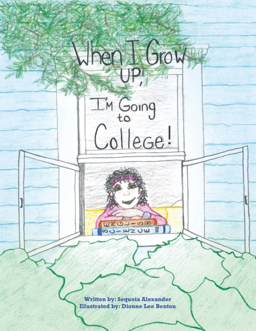 When I Grow Up, I’m Going to College!