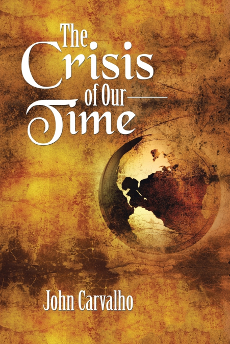 The Crisis of Our Time