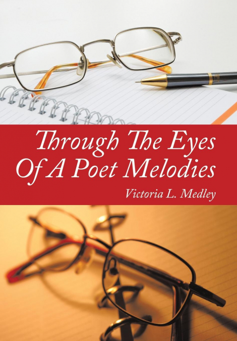Through the Eyes of a Poet Melodies