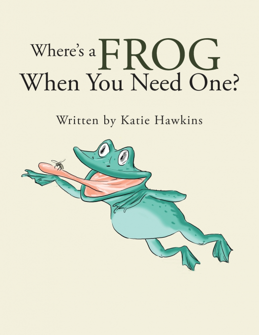 Where’s a Frog When You Need One?
