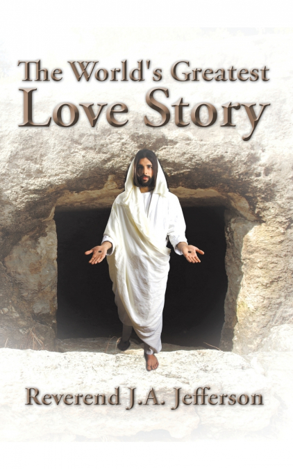 The World’s Greatest Love Story
