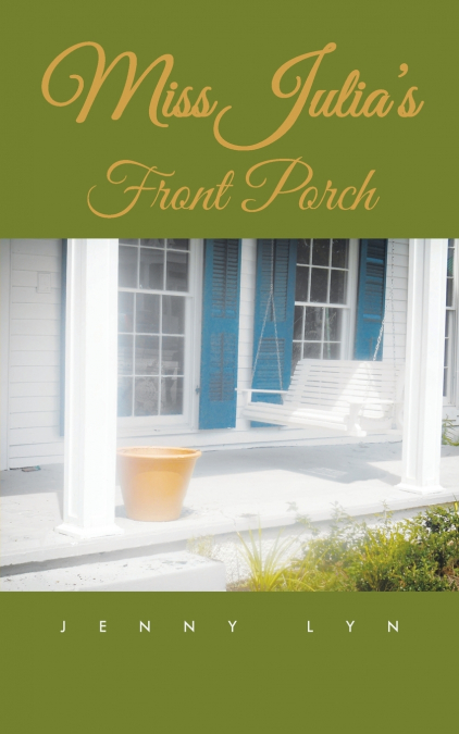 Miss Julia’s Front Porch