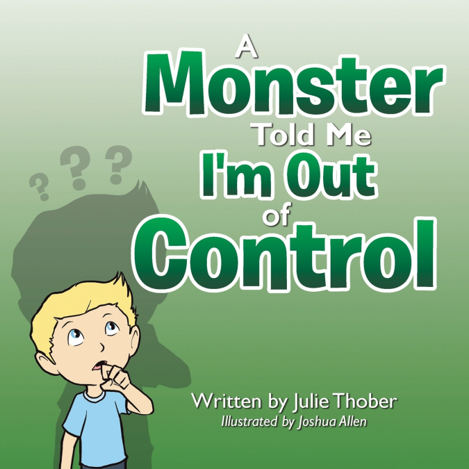 A Monster Told Me I’m Out of Control