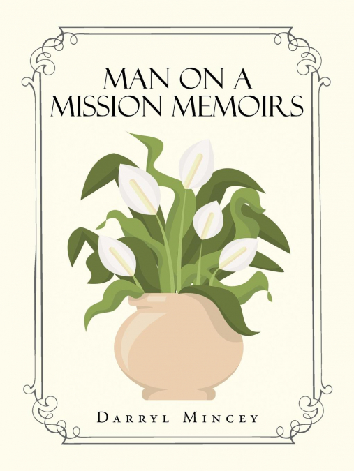 Man on a mission memoirs