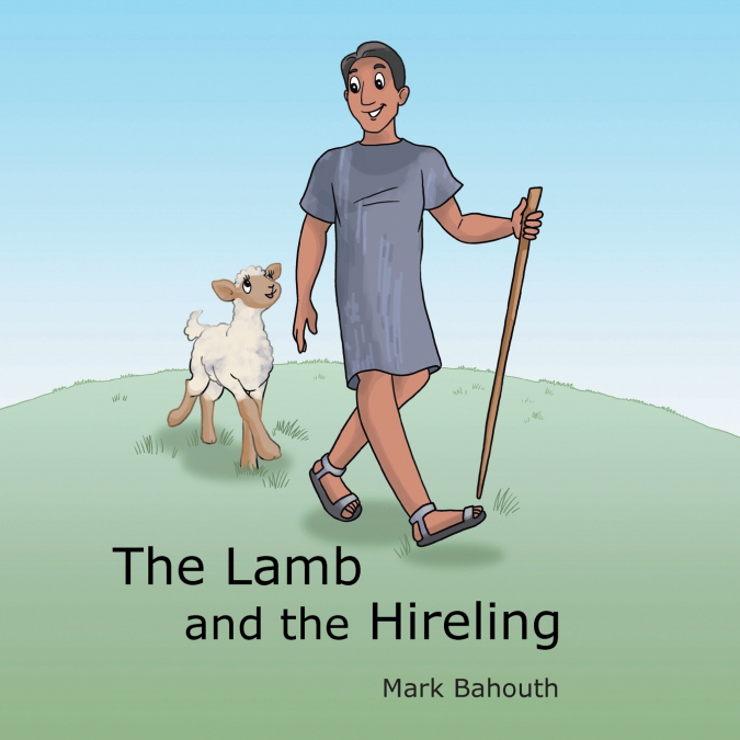 The Lamb and the Hireling