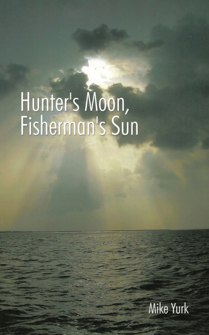 Hunter’s Moon, Fisherman’s Sun