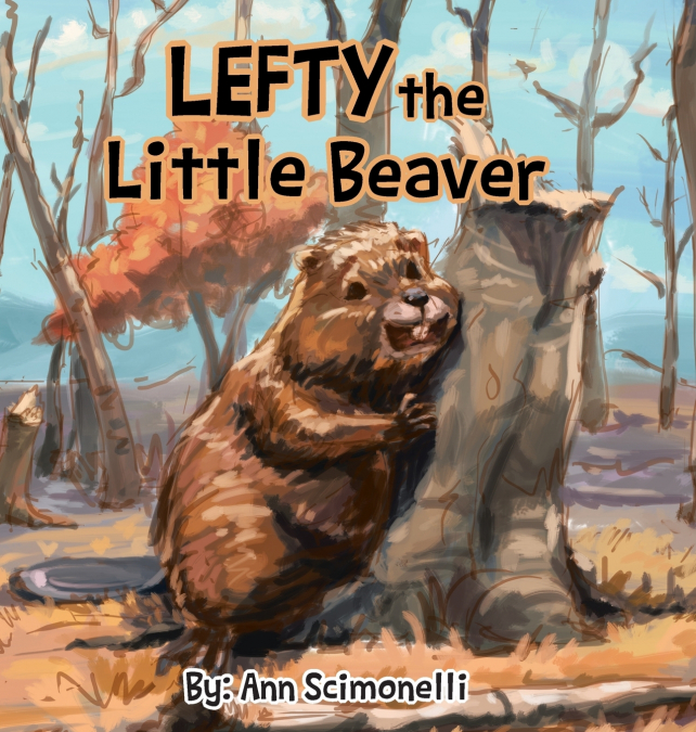 LEFTY the Little Beaver