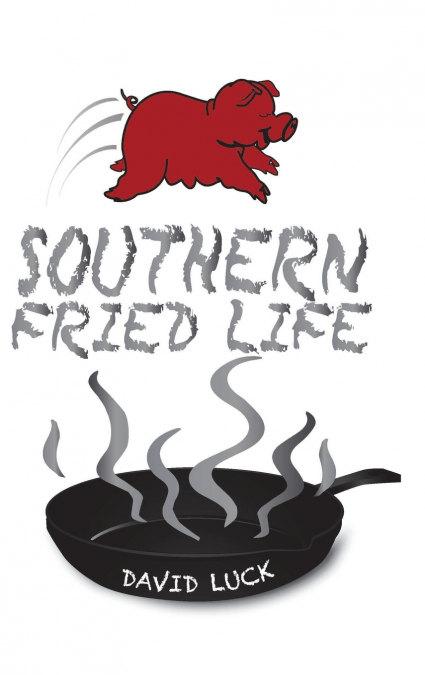 Southern Fried Life