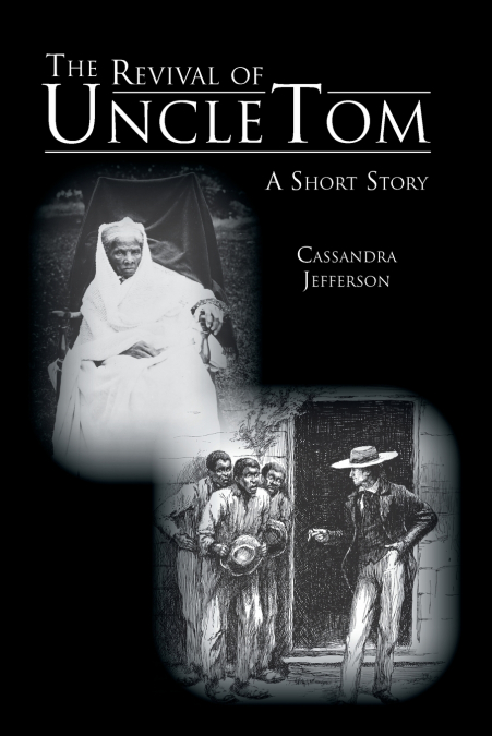 The Revival of Uncle Tom