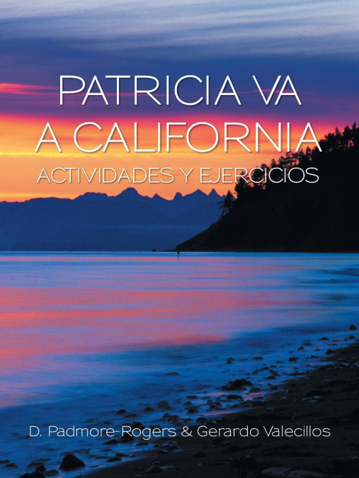 PATRICIA VA A CALIFORNIA ACTIVIDADES Y EJERCICIOS