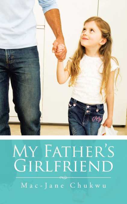 My Father’s Girlfriend