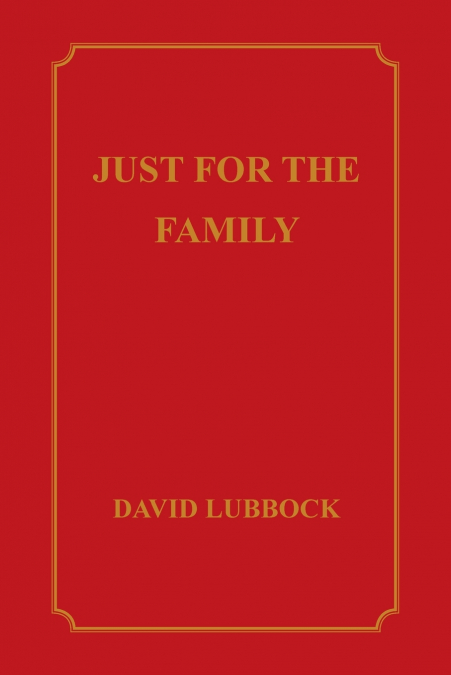 JUST FOR THE FAMILY