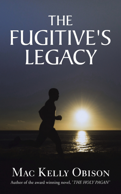 The Fugitive’s Legacy
