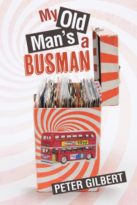 My Old Man’s a Busman