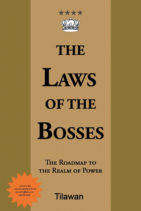 The Laws of the Bosses