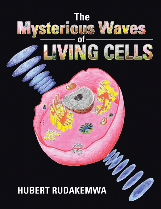 The Mysterious Waves of Living Cells