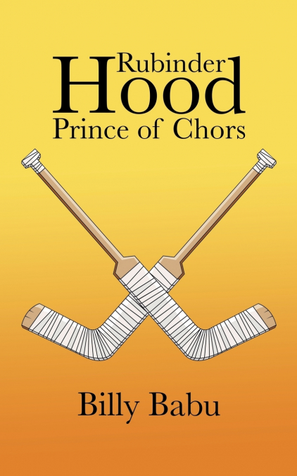 Rubinder Hood Prince of Chors