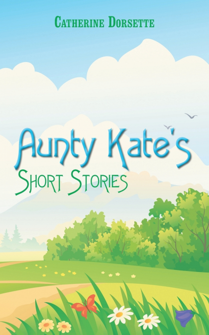 Aunty Kate’s Short Stories