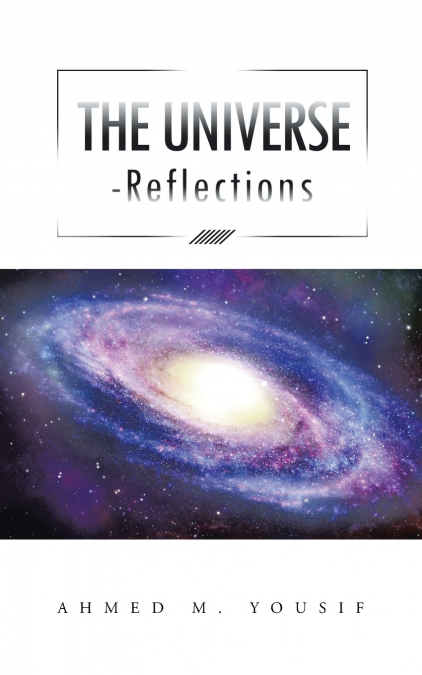 THE UNIVERSE REFLECTIONS