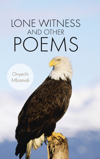 LONE WITNESS AND OTHER POEMS