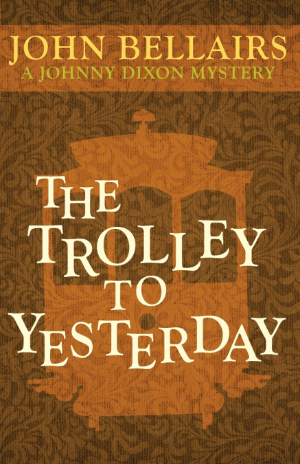 The Trolley to Yesterday