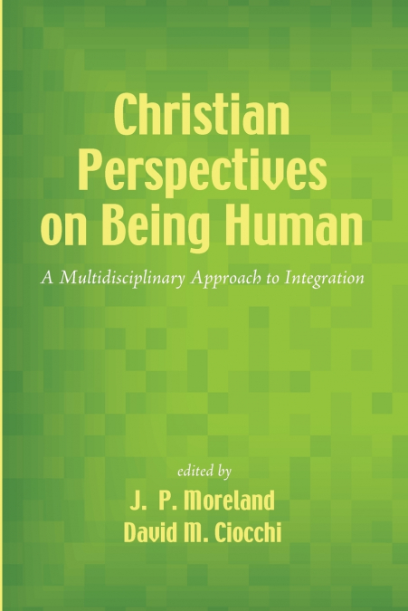 Christian Perspectives on Being Human
