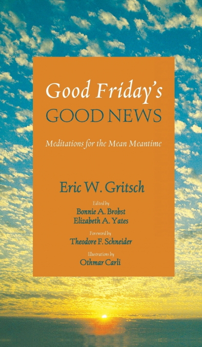 Good Friday’s Good News