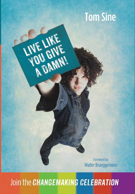 Live Like You Give a Damn!