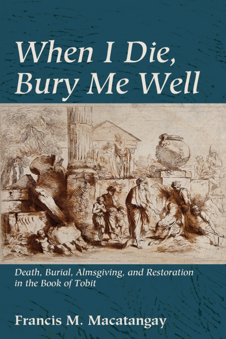 When I Die, Bury Me Well