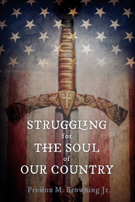 Struggling for the Soul of Our Country