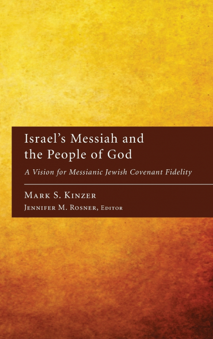 Israel’s Messiah and the People of God