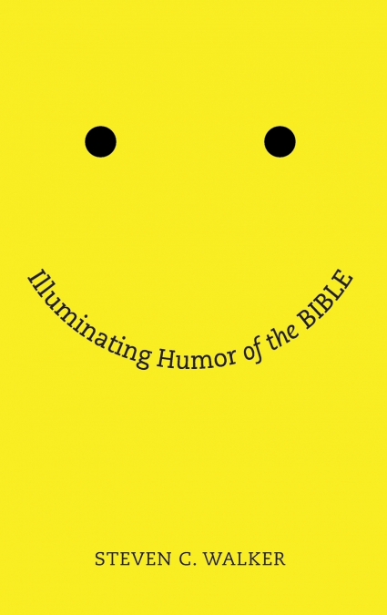 Illuminating Humor of the Bible