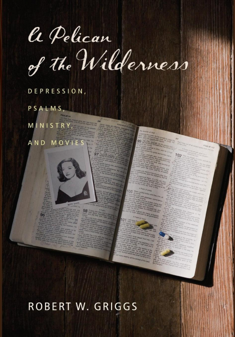 A Pelican of the Wilderness