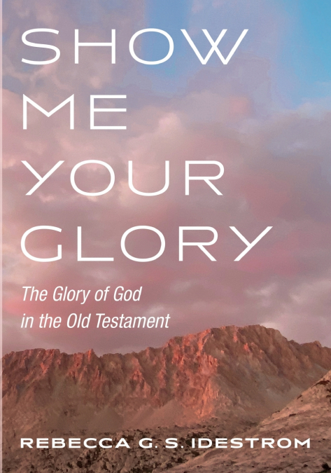 Show Me Your Glory