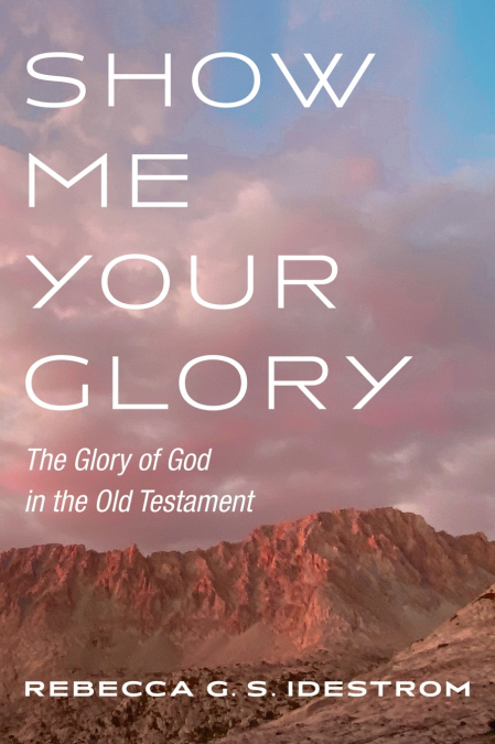 Show Me Your Glory