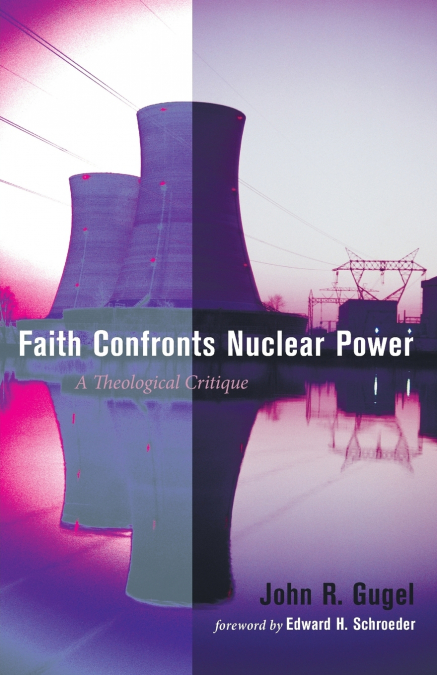 Faith Confronts Nuclear Power
