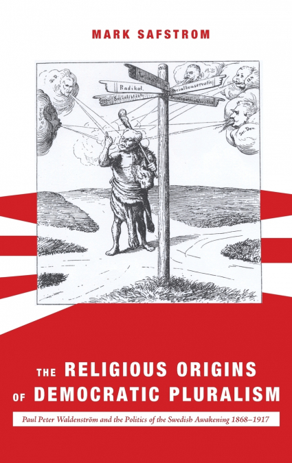 The Religious Origins of Democratic Pluralism