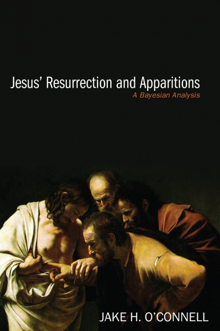 Jesus’ Resurrection and Apparitions