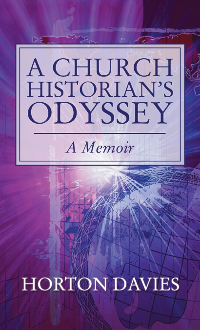 A Church Historian’s Odyssey