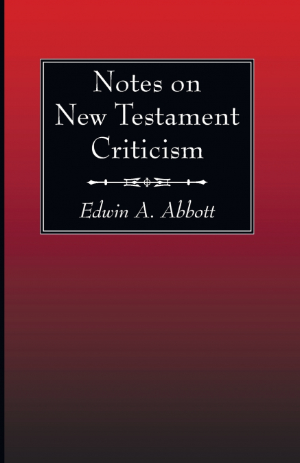 Notes on New Testament Criticism