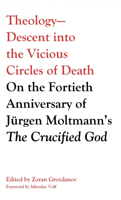 Theology-Descent into the Vicious Circles of Death