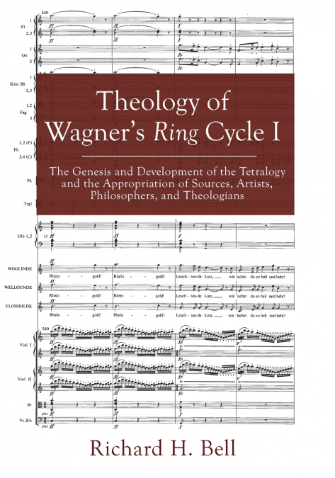 Theology of Wagner’s Ring Cycle I