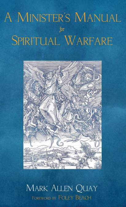 A Minister’s Manual for Spiritual Warfare
