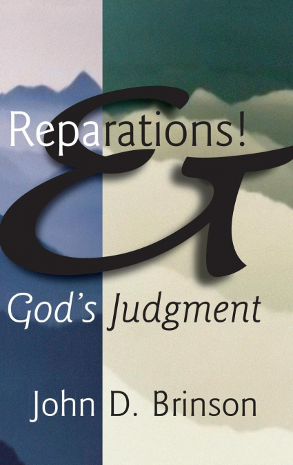 Reparations and God’s Judgment