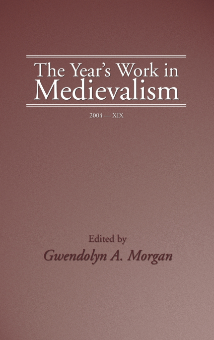 The Year’s Work in Medievalism, 2004