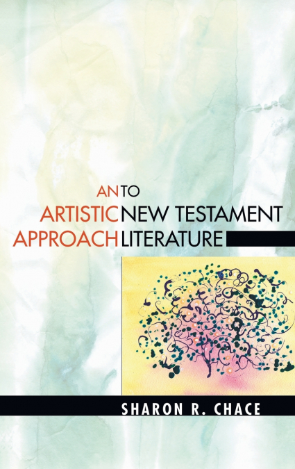An Artistic Approach to New Testament Literature